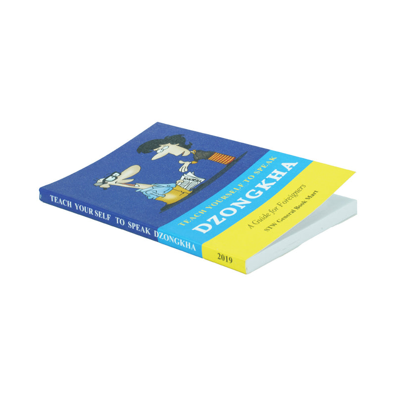 Teach Yourself to Speak Dzongkha: A Guide for Foreigners