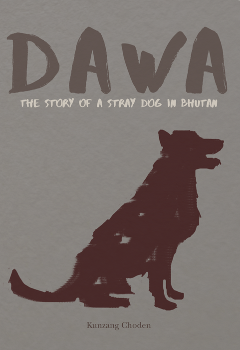 Dawa: The Story of a Stray Dog in Bhutan - Druksell.com