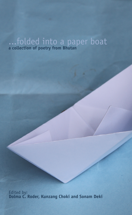 Folded into a paper boat a collection of Poetry from Bhutan - Druksell.com (4170439819382)